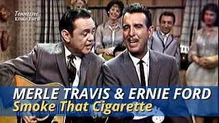 Smoke That Cigarette | Merle Travis with Tennessee Ernie Ford | The Ford Show - 11-17-60