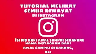 Tutorial Melihat Semua Riwayat Di INSTAGRAM | CEK INSTAGRAM | TUTORIAL INSTAGRAM