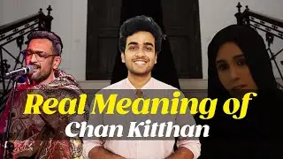 Musical Decode | Chan Kitthan (Ali Sethi)