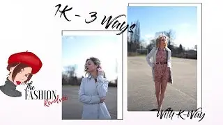 1K - 3 Ways with K-Way - Lookbook