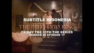 (SUB INDO) Friday the 13th The Series S02E17  "The Mephisto Ring"