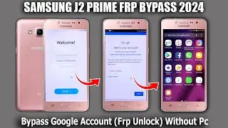 Samsung J2 Prime FRP Bypass 2024 Without Pc ✅  Samsung J2 Prime (G532F/G532G) Google Account Bypass