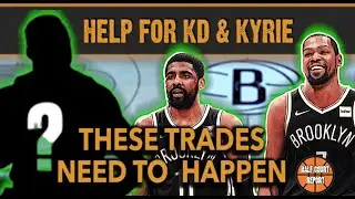 How The Brooklyn Nets Can Get Their 3rd Star [5 Potential Trades]