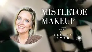 Mistletoe Makeup with Lesley Byrd