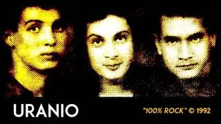 Uranio | 100% Rock