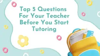 5 Questions to Ask the Teacher