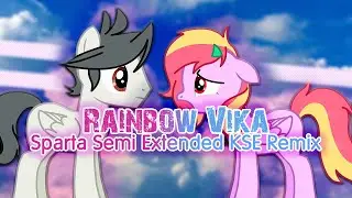 Rainbow Vika - Sparta Semi Extended KSE Remix