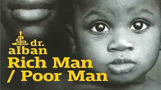 Dr. Alban - Rich Man Poor Man (Official Audio)