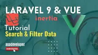 Laravel 9 and Vue - Search and Filter Data