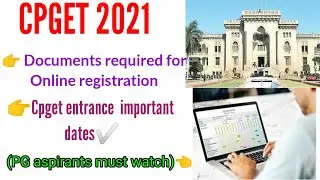 Cpget 2021//Documents required for online application form registration//cpget important dates