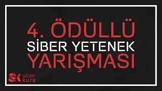 4. Ödüllü Siber Yetenek Yarışması (AÇIKLANDI)