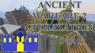 Цивилизация Ancient Warfare 2 | Обзор Центрального Города (Часть 1)