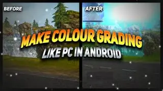 COLOUR CORRECTION IN YOUR PUBG MONTAGE IN ANDROID | COLOUR GRADING TUTORIAL ON ANDROID