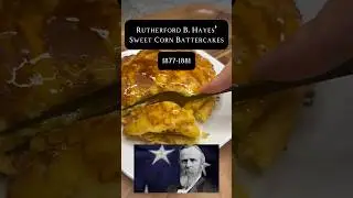 Rutherford’s Corn Battercakes #history #recipe #ushistory #president #foodhistory #historicalfacts
