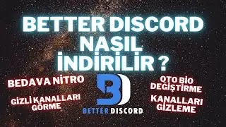 BetterDiscord İle ÜCRETSİZ NİTRO ve Daha Fazlası !!!