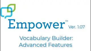Empower Vocabulary Builder:  Advanced Features