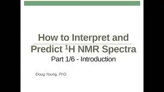 1H NMR: Part 1 - Introduction to NMR