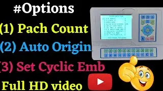 Embroidery machine / Patch count Auto Origin and Set Cyclic Emb Options 🔥🔥