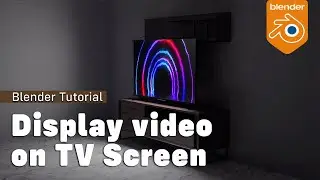 Blender Tutorial: Display a Video on a TV Screen