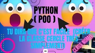 Programmé en orienté objet python ( construire la classe cercle très simplement )
