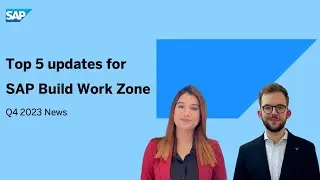 Top 5 Updates for SAP Build Work Zone: Q4 2023