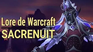 WARCRAFT : Histoire des Sacrenuit