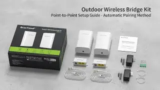 BrosTrend 1 km Outdoor Wireless Bridge CPE Point-to-Point Setup Guide - Automatic Pairing Method