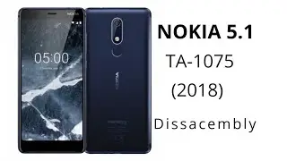 Nokia 5.1 dissacembly TA-1075 | Opening