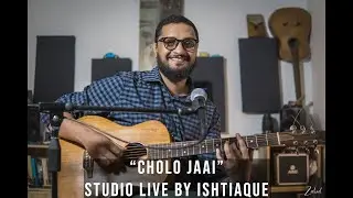 Cholo Jai | Sheikh Ishtiaque | Studio Live | Arpeggio Music School |
