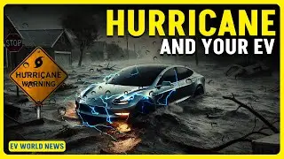 Hurricanes EXPOSED What EV Owners Need to Know