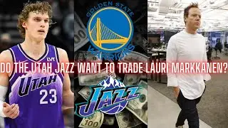 Do The Utah Jazz WANT To Trade Lauri Markkanen?
