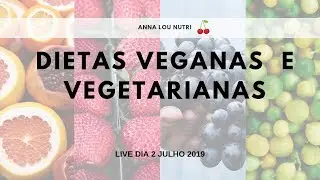 Veganismo & Vegetarianismo - Live 2 de Julho 2019