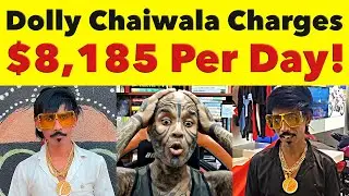 I'M SHOCKED! Dolly Chaiwala Charges $8,185 Per Day & People Are Willing To Pay For This! Video 7786