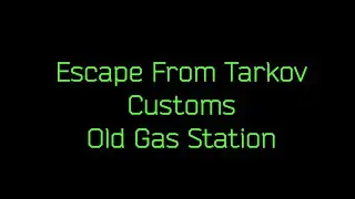 EFT Customs Old Gas Station Extract