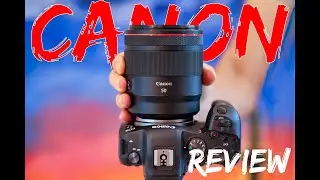 Canon RF 50mm f1.2 review! Is the mirrorless 50mm that advanced?