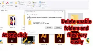Remove/Delete unable file and folder easily at one click