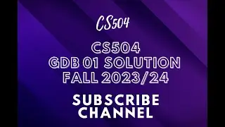 CS504 GDB SOLUTION 01 FALL 2023/24 || cs504 GDB 01 solution fall 2023/24