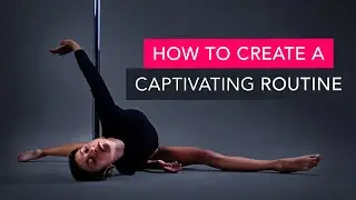 Create a pole dance choreography that CAPTIVATES the audience (interview IBB summit)