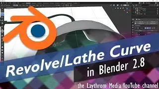 Blender 2.8 - How to Revolve a Curve (The Screw Modifier)