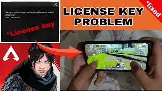 apex legends mobile license key problem | apex legends mobile error fixed | apex legends mobile