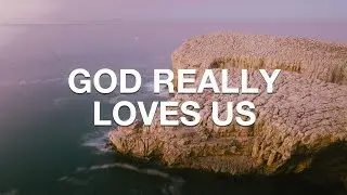 Crowder, Dante Bowe - God Really Loves Us (Lyrics) ft. Maverick City Music