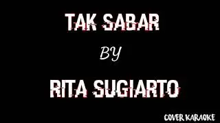 TAK SABAR BY RITA SUGIARTO||COVER KARAOKE KORG PA700||