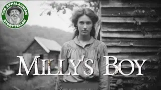 Appalachia’s Storyteller: Millys Boy