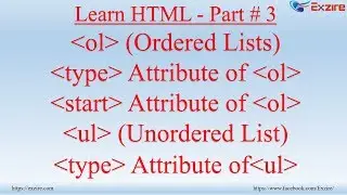 Learn HTML - Part 3 - OL and Its attributes, UL and Its attributes