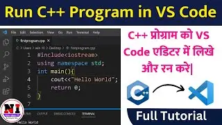 How to Run C++ Program in Visual Studio Code | VS Code Installation for C++ in Windows