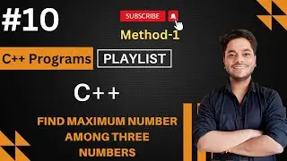 How to Find Largest Number Among Three Number | C++ Program to Check Maximum Number Between 3 Number