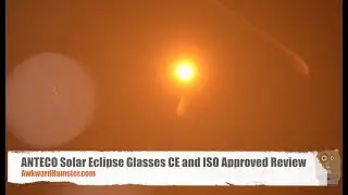 ANTECO Solar Eclipse Glasses CE and ISO Approved Review