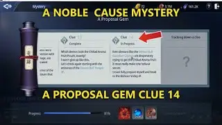 A PROPOSAL GEM CLUE 14 / A NOBLE  CAUSE MYSTERY / MIR4 GUIDE