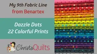 Dazzle Dots Fabric and Patterns by Christa Watson for Benartex