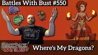 Where's My Dragons? - Backpack Battles - Battles With Bust 